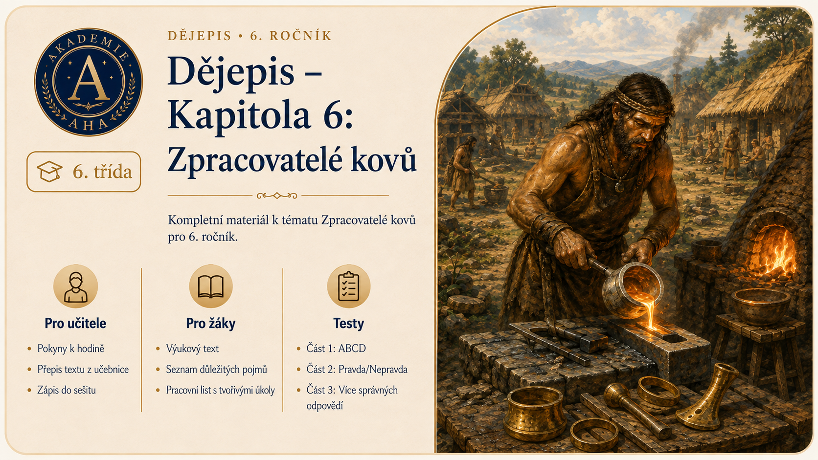 Dějepis – Kapitola 6: Zpracovatelé kovů